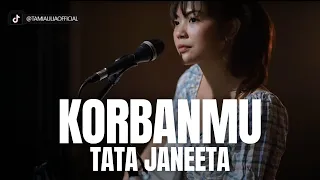 TAMI AULIA | TATA JANEETA - KORBANMU