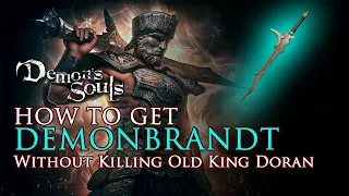 HOW TO Get DEMONBRANDT without beating OLD KING DORAN!