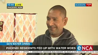 SA's Water Crisis | Phoenix Residents fed up with water shortages
