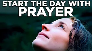 The BEST Morning Prayers To Bless Your Day  | Inspirational | Encouraging | God's Protection