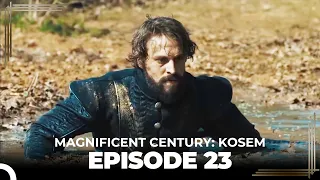 Magnificent Century: Kosem Episode 23 (Long Version)