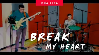 Break my heart - Dua Lipa (Bass & Drum Cover) Feat. Adrian Navarro - Mauricio Muñoz