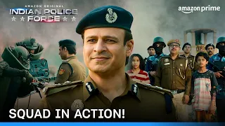 Indian Police Force Squad On Duty! | Indian Police Force | Prime Video India