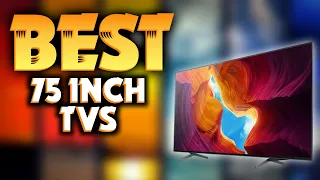 Best 75 Inch TVs 2024 [don’t buy one before watching this]