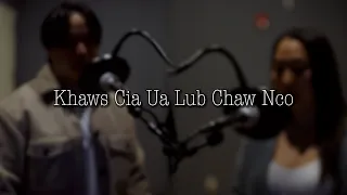 Khaws Cia Ua Lub Chaw Nco | Meng Her & Chia Moua