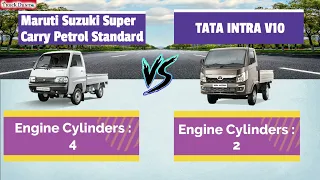 Maruti Suzuki Super Carry Petrol Standard vs Tata intra v10
