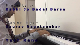 Kabhi Jo Badal Barse | Piano Cover | Instrumental