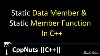 Static Data Member And Static Member Function In C++