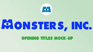 Monsters Inc: Opening Titles [Mock-Up]