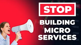 Please Don't Build Microservices