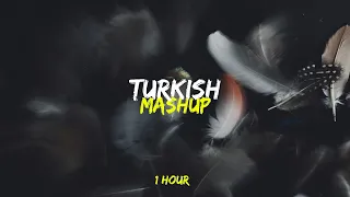 Turkish Mashup - Kadr & esraworld  | 1 Hour ( speed up )