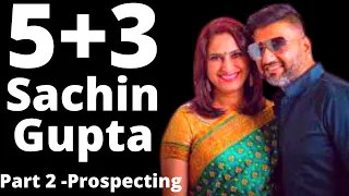 Sachin Gupta 5+3 in hindi Part 2 -Prospecting -