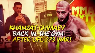 Khamzat Chimaev back in the gym - After UFC 273 war!