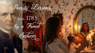 8 BEAUTY TIPS FROM 1783 BY  AUTHOR OF LES LIAISONS DANGEREUSES, CHODERLOS DE LACLOS
