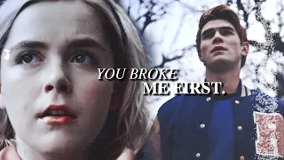 You Broke Me First | Archie & Sabrina [crossover]