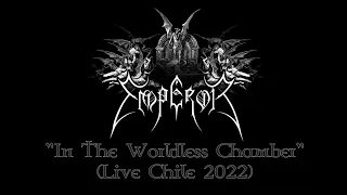 Emperor - "In The Worldless Chamber" (Live Chile 2022)