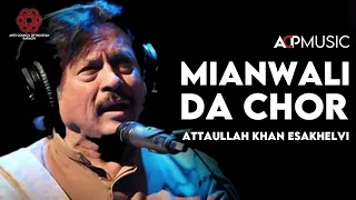 Mianwali Da Chor | Attaullah Khan Esakhelvi | Pakistan Music Festival 2022 | Arts Council Karachi