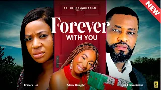 Forever With You (Full Movie): Nigerian Movies | Frances Ben, Ujam Chukwunonso & Adaeze - Movie 2024