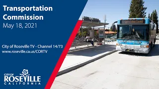 Transportation Commission Meeting of May 18, 2021 - City of Roseville, CA