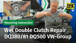 Wet Double Clutch Repair - DQ380/81, DQ500 (VW Group) with the LuK RepSet 2CT & Special Tools