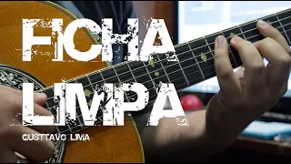 Ficha Limpa - Gusttavo Lima - Violão Cover + Cifra - Luiz Eduardo Zebu