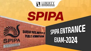 SPIPA Entrance Exam / FREE IAS Coaching  @LibertyCareerAcademy