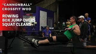 "Cannonball" CrossFit WOD | Row + Box Jump Overs + Squat Cleans