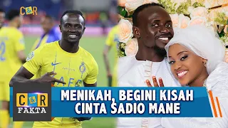 Menikah, Begini Kisah Cinta Sadio Mane | C&R