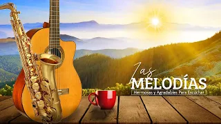 The Most Beautiful Melodies In The World - Beautiful and pleasant to listen to at any time