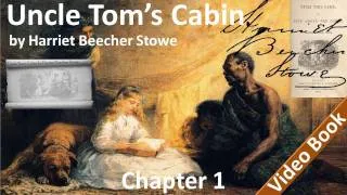 Uncle Tom's Cabin by Harriet Beecher Stowe - Chapter 01 - In Which The Reader Is Introduced To A Man