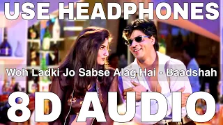 Woh Ladki Jo Sabse Alag Hai (8D Audio) || Baadshah || Shah Rukh Khan, Twinkle Khanna