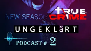 True Crime Doku | Ungeklärt Part 2