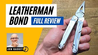 Leatherman Bond Full Review