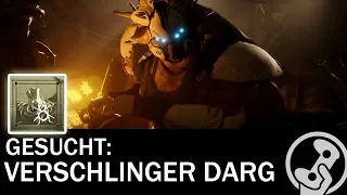 Destiny 2 - Verschlinger Darg finden (Gesuchten-Beutezug Forsaken DLC)