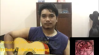 Swatantra Jeevan ~ Cover | Robin & Looza | Tribute To Robin Tamang