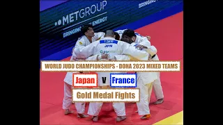 Japan  V France  [ Gold Medals Fights ] WORLD JUDO CHAMPIONSHIPS - DOHA 2023 MIXED TEAMS