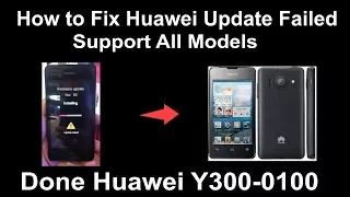 How to Fix Huawei Update Failed - Support For All Models