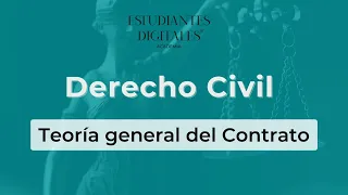 Clase de Derecho Civil (CHILE) por Estudiantes Digitales, teoría general del Contrato.