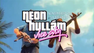 Neonhullám: Vice City 11.24. Promo