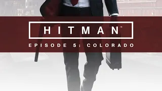 Name Your Poison Assassination - Freedom Fighter - Colorado - HITMAN Gameplay Walkthrough - SA Rank