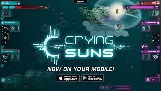 Crying Suns - Mobile Launch Trailer