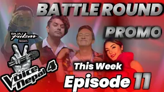 The Voice Of Nepal Season 4 Battle Round Promo - 2022 - Episode 11