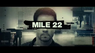 Mile 22 2018 Movie Opening