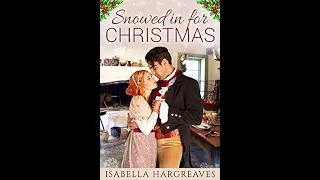 Snowed In For Christmas - A Regency Romance Audiobook