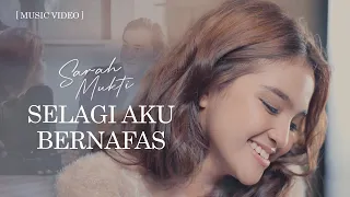 Sarah Mukti - Selagi Aku Bernafas OST. Cinta Setelah Cinta