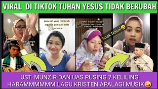 Muslim ramai² nyanyikan Tuhan Yesus tak berubah di Tiktok, Ustad Pusing 7 keliling