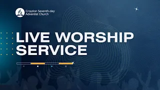 13 April 2024 - Croydon SDA Church Live Worship