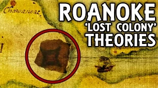 Five Roanoke the 'Lost Colony' Disappearance Theories