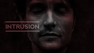 Hannibal & Will || INTRUSION