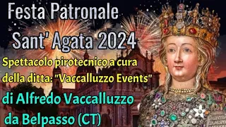 CATANIA - Spettacolo pirotecnico in onore di SANT'AGATA Vergine e Martire 2024